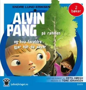 Alvin Pangs Andre Lydbok. På Rømmen + Hva Foreldre Gjør Når Du Sover. Lydbok. Cd 1