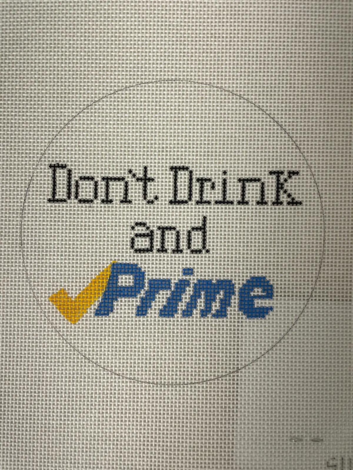 *Vallerie Needlepoint Gallery/ Vng Canvas Sv-Co17 Don't Drink And Prime 1