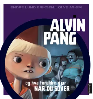 Alvin Pang Og Hva Foreldre Gjør Når Du Sover 1