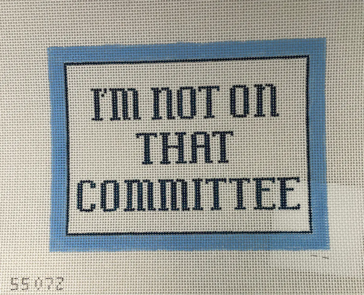 * Stitch Style Ss072 I'm Not On That Committee 1