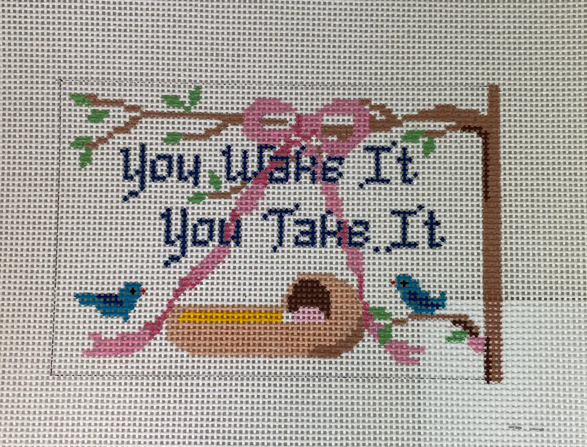 * Susan Roberts Needlepoint 0804 You Wake You Take #13 1