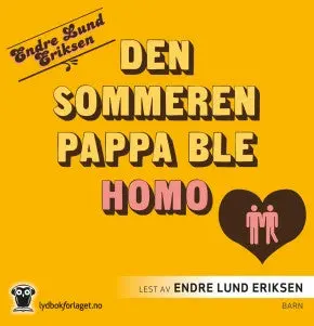 Den Sommeren Pappa Ble Homo. Lydbok. Cd 1