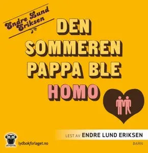 Den Sommeren Pappa Ble Homo. Lydbok. Digikort 1